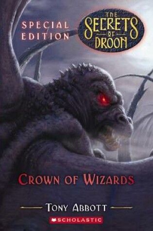 Cover of Secrets of Droon Special Edition: #6 Crown of Wizards