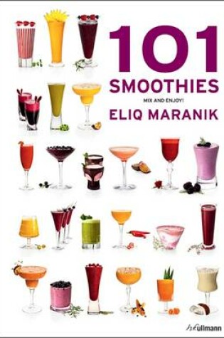 Cover of 101 Smoothies: Mix and Enjoy
