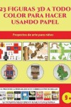 Book cover for Proyectos de arte para niños (23 Figuras 3D a todo color para hacer usando papel)