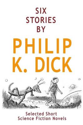 Book cover for Six Stories by Philip K. Dick