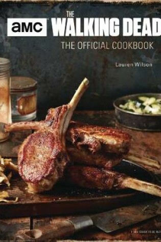 Cover of Walking Dead: The Official Cookbook and Survival Guide