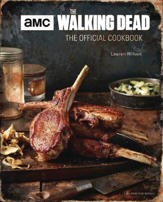 Book cover for Walking Dead: The Official Cookbook and Survival Guide