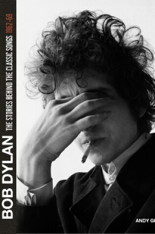 Cover of Bob Dylan: The Stories Behind the Songs, 1962-69