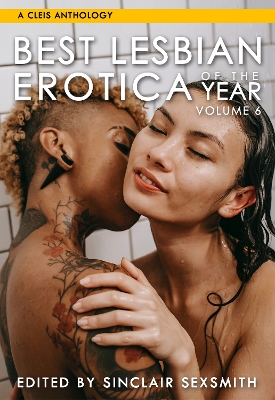 Book cover for Best Lesbian Erotica of the Year, Volume 6