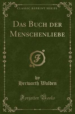 Book cover for Das Buch Der Menschenliebe (Classic Reprint)