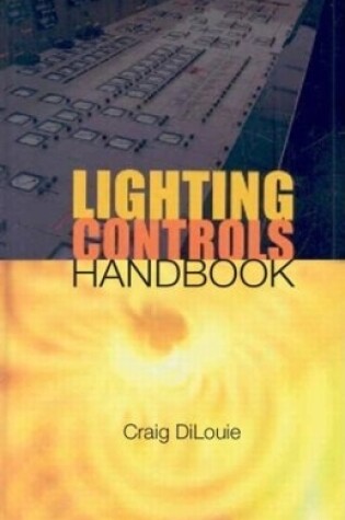 Cover of Lighting Controls Handbook