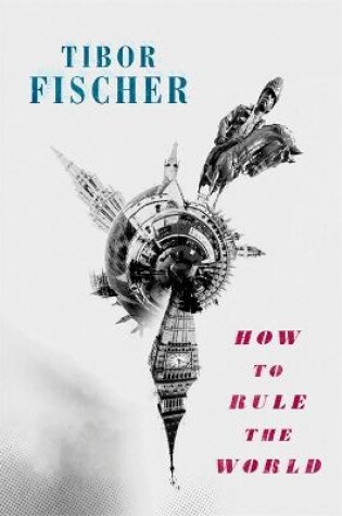 Cover of How to Rule the World