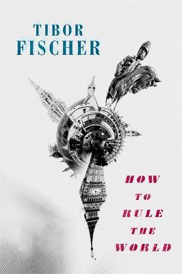 Book cover for How to Rule the World