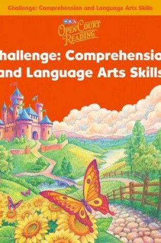 Cover of Open Court Reading, Challenge Workbook - Comprehension and Language Arts Skills, Grade 1