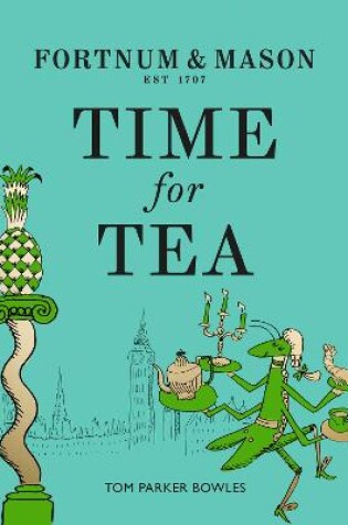 Cover of Fortnum & Mason: Time for Tea