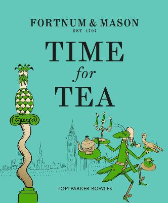 Book cover for Fortnum & Mason: Time for Tea