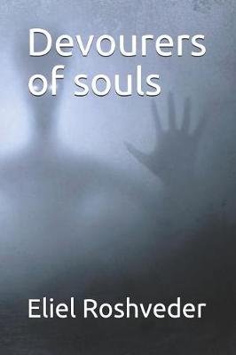 Book cover for Devourers of souls