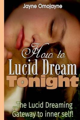 Book cover for How to Lucid Dream Tonight