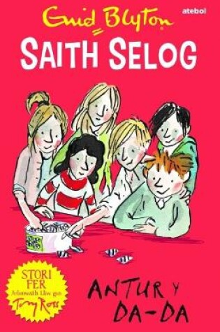 Cover of Saith Selog: Antur y Da - Da