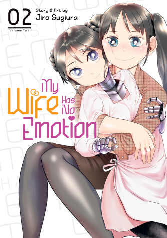 Cover of My Wife Has No Emotion Vol. 2