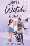 Book cover for Give a Witch a Chance