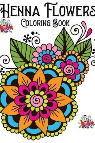 Cover of Henna Flowers Coloring Book
