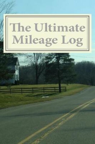Cover of The Ultimate Mileage Log
