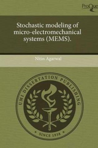Cover of Stochastic Modeling of Micro-Electromechanical Systems (Mems)