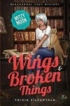 Book cover for Wings and Broken Things