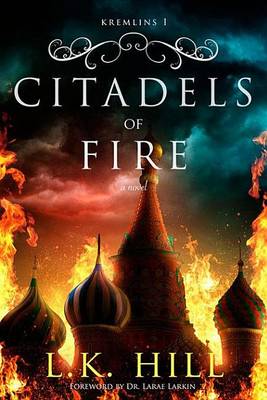 Citadels of Fire by L K Hill