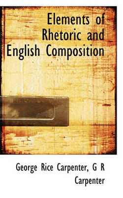 Book cover for Elements of Rhetoric and English Composition