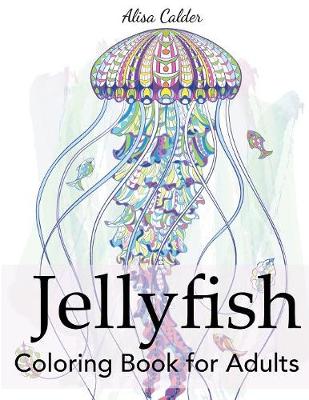 Book cover for Jellyfish Coloring Book for Adults