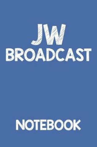 Cover of Jw Broadcast Notebook