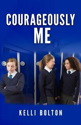 Book cover for Courageously Me