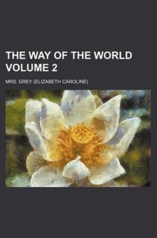 Cover of The Way of the World Volume 2