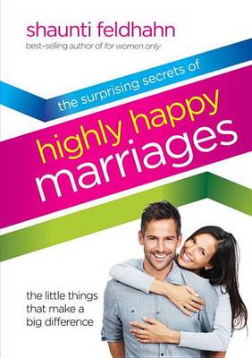 Book cover for The Surprising Secrets of Highly Happy Marriages