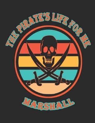 Book cover for The Pirate's Life For Me Marshall