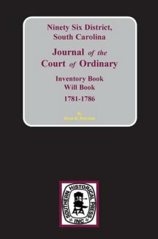 Cover of Ninety-Six District, South Carolina Journal of the Court of Ordinary