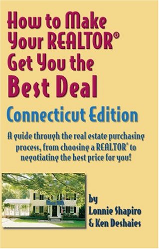 Book cover for How to Make Your Realtor Get You the Best Deal, Connecticut