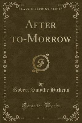 Book cover for After To-Morrow (Classic Reprint)