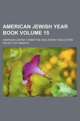 Cover of American Jewish Year Book Volume 15