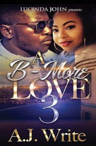 Cover of A B-More Love 3