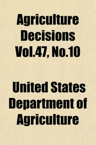 Cover of Agriculture Decisions Vol.47, No.10