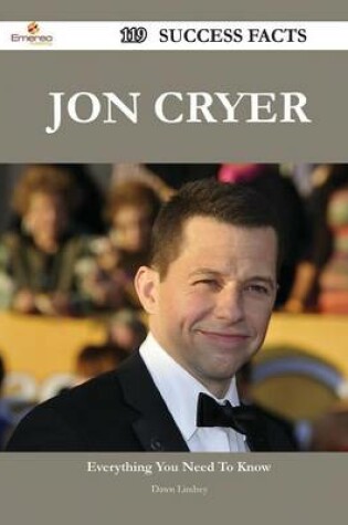 Cover of Jon Cryer 119 Success Facts - Everything You Need to Know about Jon Cryer