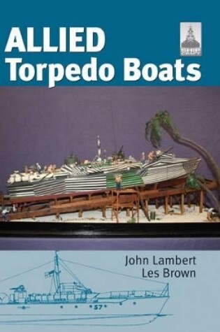 Cover of Allied Torpedo Boats: Shipcraft Special