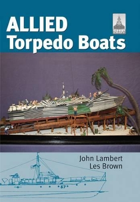 Book cover for Allied Torpedo Boats: Shipcraft Special
