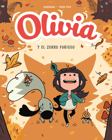Book cover for Olivia y el zorro furioso / Aster and the Furious Fox