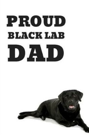 Cover of Proud Black Lab Dad