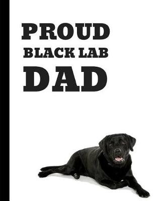 Book cover for Proud Black Lab Dad