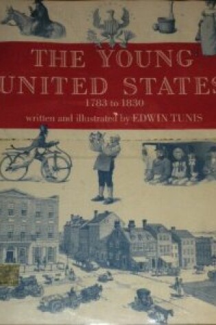 Cover of The Young United States, 1783-1830