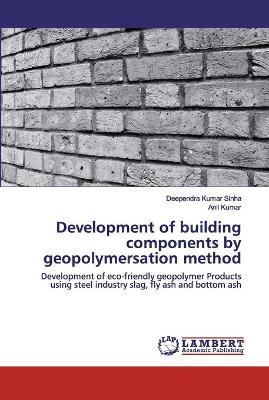 Book cover for Development of building components by geopolymersation method