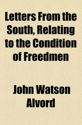 Cover of Letters from the South, Relating to the Condition of Freedmen