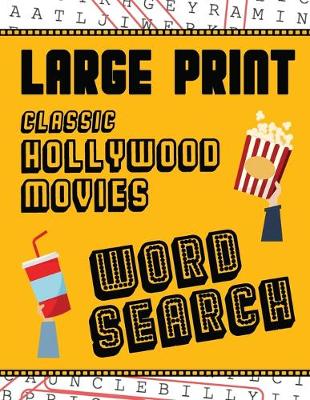 Book cover for Large Print Classic Hollywood Movies Word Search