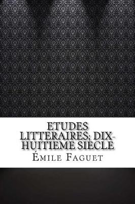 Book cover for Etudes Litteraires; Dix-Huitieme Siecle