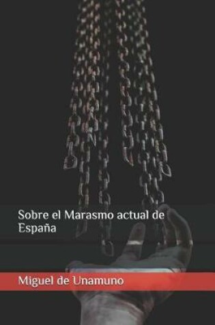 Cover of Sobre El Marasmo Actual de Espana